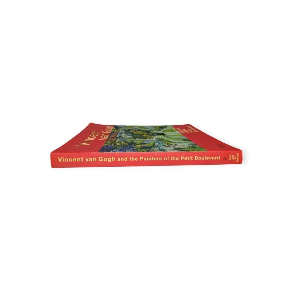 Vincent Van Gogh and the Painters of the Petit Boulevard by Cornelia Homburg